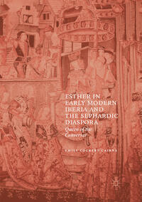 Vorderes Coverbild Esther in Early Modern Iberia and the Sephardic Diaspora