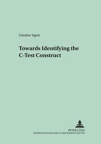 Vorderes Coverbild Towards Identifying the C-Test Construct