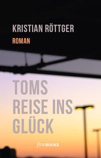 Vorderes Coverbild Toms Reise ins Glück
