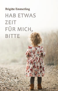 Vorderes Coverbild Hab etwas Zeit für mich, bitte