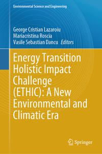 Vorderes Coverbild Energy Transition Holistic Impact Challenge (ETHIC): A New Environmental and Climatic Era