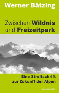 Vorderes Coverbild Zwischen Wildnis und Freizeitpark