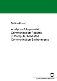 Vorderes Coverbild Analysis of asymmetric communication patterns in computer mediated communication environments