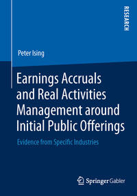 Vorderes Coverbild Earnings Accruals and Real Activities Management around Initial Public Offerings