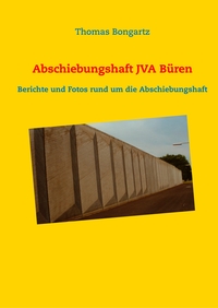 Vorderes Coverbild Abschiebungshaft JVA Büren