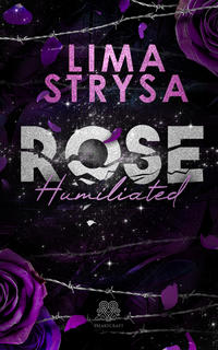 Vorderes Coverbild ROSE - Humiliated