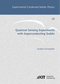 Vorderes Coverbild Quantum Sensing Experiments with Superconducting Qubits