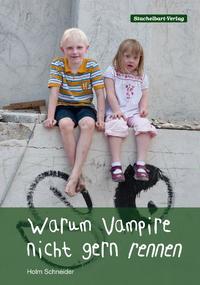Vorderes Coverbild Warum Vampire nicht gern rennen