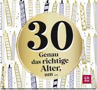Vorderes Coverbild 30 - Genau das richtige Alter, um ...
