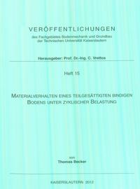 Vorderes Coverbild Materialverhalten eines teilgesättigten bindigen Bodens unter zyklischer Belastung