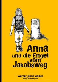 Vorderes Coverbild Anna und die Engel vom Jakobsweg