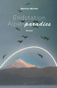 Vorderes Coverbild Endstation Alpenparadies