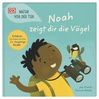 Vorderes Coverbild Natur vor der Tür. Noah zeigt dir die Vögel