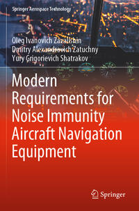 Vorderes Coverbild Modern Requirements for Noise Immunity Aircraft Navigation Equipment