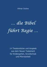 Vorderes Coverbild ... die Bibel führt Regie ...
