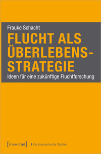 Vorderes Coverbild Flucht als Überlebensstrategie