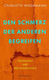 Vorderes Coverbild Den Schmerz der Anderen begreifen
