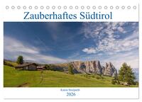 Vorderes Coverbild Zauberhaftes Südtirol (Tischkalender 2026 DIN A5 quer), CALVENDO Monatskalender