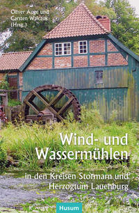 Vorderes Coverbild Wind- und Wassermühlen in den Kreisen Stormarn und Herzogtum Lauenburg
