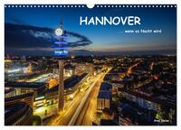 Vorderes Coverbild HANNOVER ... wenn es Nacht wird (Wandkalender 2025 DIN A3 quer), CALVENDO Monatskalender