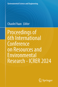 Vorderes Coverbild Proceedings of 6th International Conference on Resources and Environmental Research - ICRER 2024