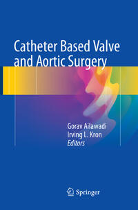 Vorderes Coverbild Catheter Based Valve and Aortic Surgery