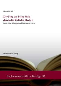 Vorderes Coverbild Der Flug der Biene Maja durch die Welt der Medien