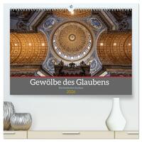 Vorderes Coverbild Gewölbe des Glaubens – Kirchendecken Europas (hochwertiger Premium Wandkalender 2026 DIN A2 quer), Kunstdruck in Hochglanz