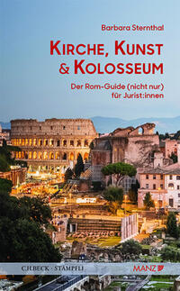 Vorderes Coverbild Kirche, Kunst und Kolosseum Der Rom-Guide (nicht nur) für Jurist:innen
