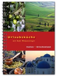 Vorderes Coverbild Urlaubsküche Italien / Griechenland mit Gabi Wolpensinger