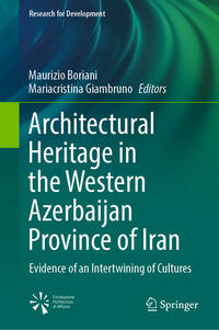 Vorderes Coverbild Architectural Heritage in the Western Azerbaijan Province of Iran