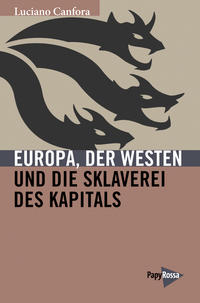 Vorderes Coverbild Europa, der Westen und die Sklaverei des Kapitals