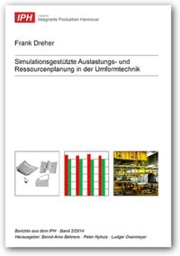 Vorderes Coverbild Simulationsgestützte Auslastungs- und Ressourcenplanung in der Umformtechnik
