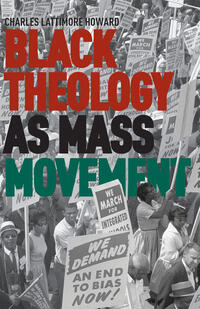 Vorderes Coverbild Black Theology as Mass Movement