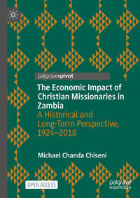 Vorderes Coverbild The Economic Impact of Christian Missionaries in Zambia