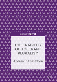 Vorderes Coverbild The Fragility of Tolerant Pluralism