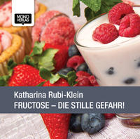 Vorderes Coverbild Fructose - Die stille Gefahr!