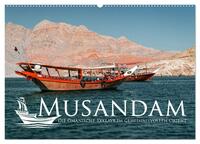 Vorderes Coverbild Musandam - Die omanische Exklave im geheimnisvollen Orient (Wandkalender 2025 DIN A2 quer), CALVENDO Monatskalender