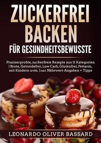 Vorderes Coverbild ZUCKERFREI BACKEN für Gesundheitsbewusste
