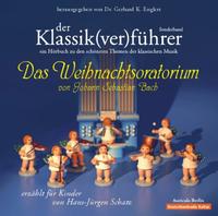 Vorderes Coverbild Der Klassik(ver)führer - Sonderband: Das Weihnachtsoratorium von J.S.Bach
