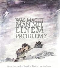 Vorderes Coverbild Was macht man mit einem Problem?