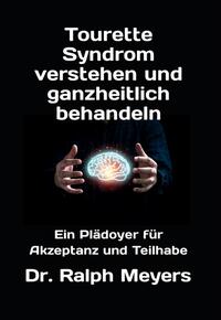 Vorderes Coverbild Tourette Syndrom verstehen und ganzheitlich behandeln