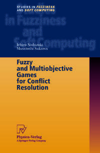 Vorderes Coverbild Fuzzy and Multiobjective Games for Conflict Resolution