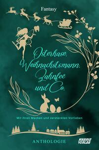 Vorderes Coverbild Osterhase, Weihnachtsmann, Zahnfee und Co