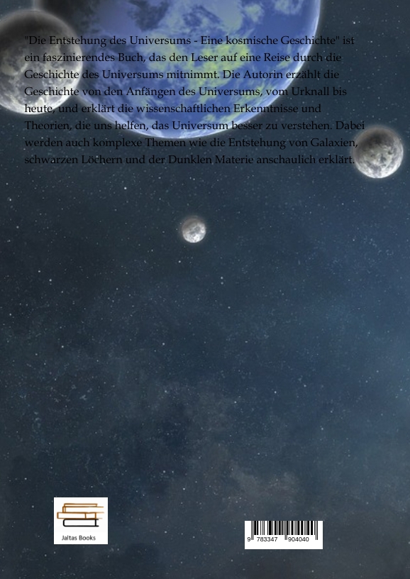 Rückseitencover Die Entstehung des Universums - Eine kosmische Geschichte