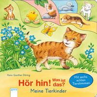 Vorderes Coverbild Hör hin! Was ist das? / Hör hin! Was ist das? Meine Tierkinder