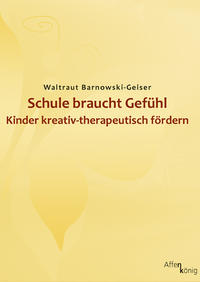 Vorderes Coverbild Schule braucht Gefühl