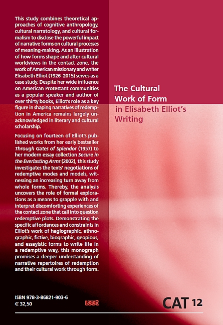 Rückseitencover The Cultural Work of Form in Elisabeth Elliot's Writing