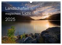 Vorderes Coverbild Landschaften im magischen Licht (Wandkalender 2025 DIN A3 quer), CALVENDO Monatskalender