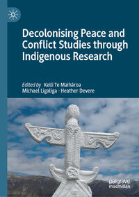 Vorderes Coverbild Decolonising Peace and Conflict Studies through Indigenous Research